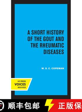 【3-4周达】A Short History of the Gout and the Rheumatic Diseases (First Edition) [9780520339477]