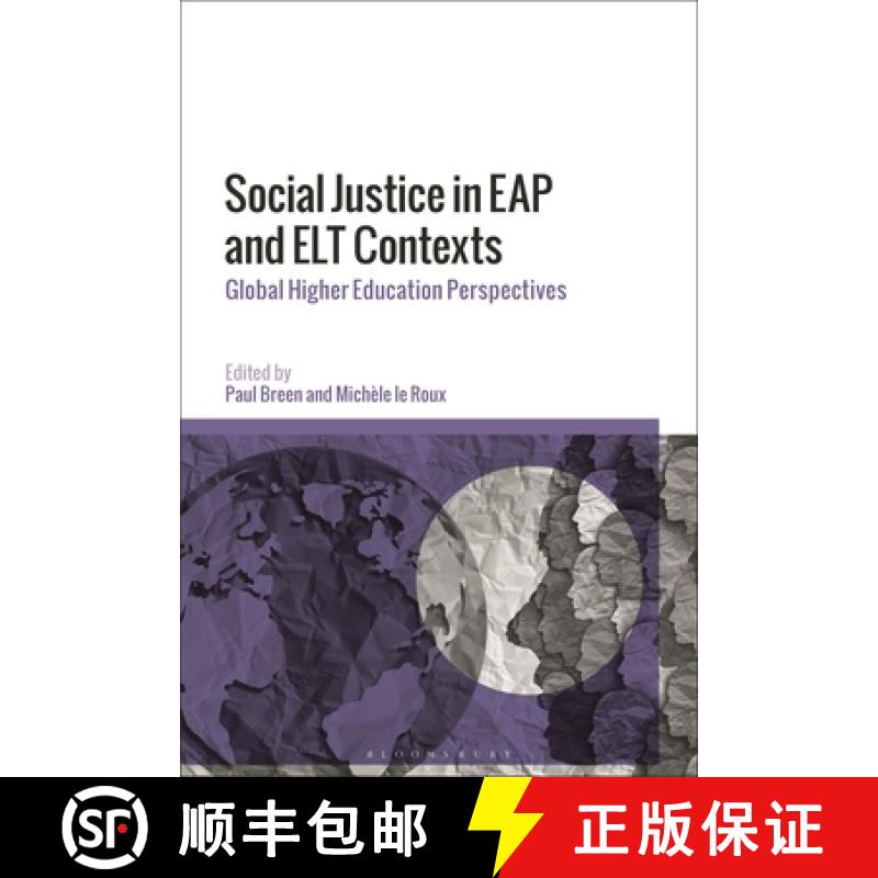 【3-4周达】Social Justice in EAP and ELT Contexts: Global Higher Education Perspectives [9781350351202]