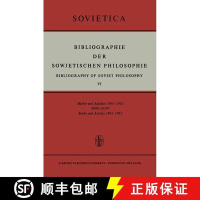 【3-4周达】Bibliographie der Sowjetischen Philosophie: Bibliography of Soviet Philosophy VI [9789401034555]