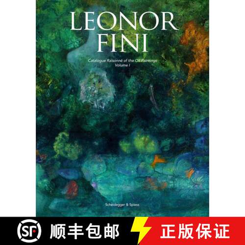精装 Leonor Fini – Catalogue Raisonné of the Oil Paintings [9783858818430]