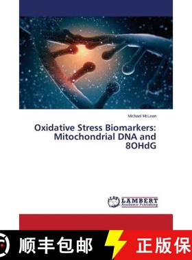 【3-4周达】Oxidative Stress Biomarkers: Mitochondrial DNA and 8OHdG [9783659717246]
