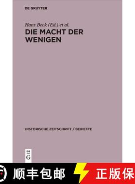 预订 Die Macht Der Wenigen: Aristokratische Herrschaftspraxis, Kommunikation Und 'Edler' Lebensstil i... [9783486587265]