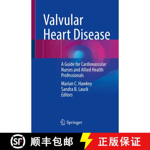 【3-4周达】Valvular Heart Disease: A Guide for Cardiovascular Nurses and Allied Health Professionals ... [9783030862329]