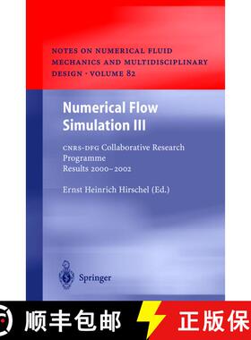 【3-4周达】Numerical Flow Simulation III : CNRS-DFG Collaborative Research Programme Results 2000-2002 [9783540441304]