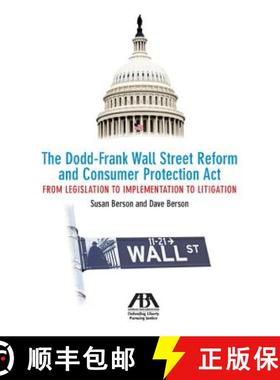 【3-4周达】The Dodd-Frank Wall Street Reform and Consumer Protection Act: From Legislation to Impleme... [9781614381501]