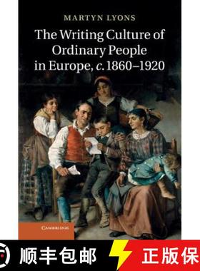 【3-4周达】The Writing Culture of Ordinary People in Europe, C.1860 1920 [9781107018891]