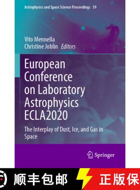 【3-4周达】European Conference on Laboratory Astrophysics ECLA2020: The Interplay of Dust, Ice, and G... [9783031290053]