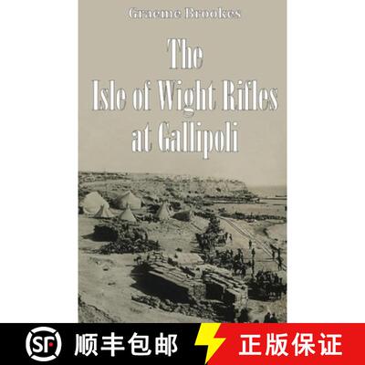【3-4周达】The Isle of Wight Rifles at Gallipoli [9781917425476]