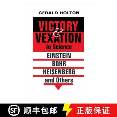 【3-4周达】精装 Victory and Vexation in Science: Einstein, Bohr, Heisenberg, and Others [9780674015197]