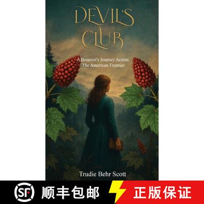 【3-4周达】精装 Devil's Club: A Botanist's Journey Across the American Frontier [9781968619190]