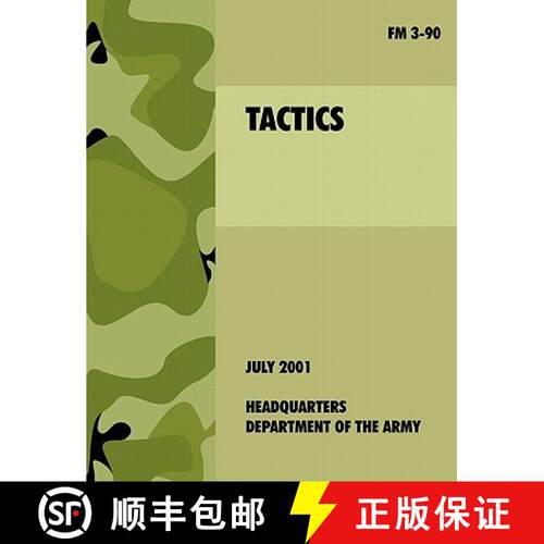 【3-4周达】Tactics: The official U.S. Army Field Manual FM 3-90 (4th July, 2001) [9781907521751]