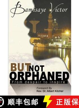 【3-4周达】But Not Orphaned: From despair to inspire [9789669242921]