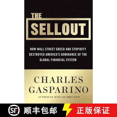 【3-4周达】The Sellout: How Three Decades of Wall Street Greed and Government Mismanagement Destroyed... [9780061697166]