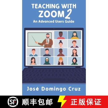 【3-4周达】Teaching with Zoom 2: An Advanced Users Guide [9781938757907]