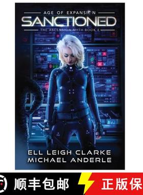 预订 Sanctioned: Age Of Expansion - A Kurtherian Gambit Series [9781649717641]