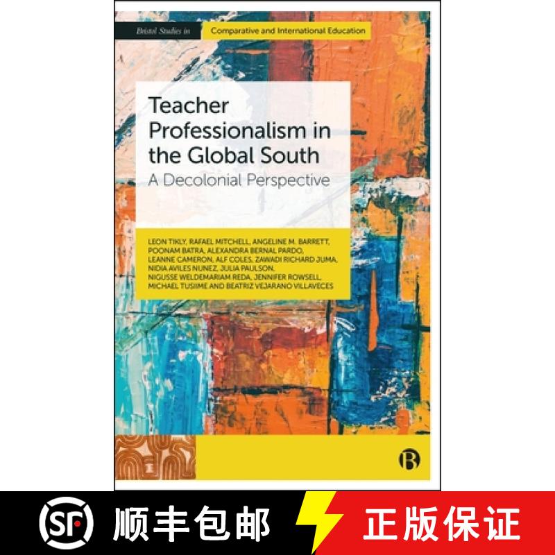 【2-3周达】Teacher Professionalism in the Global South: A Decolonial Perspective [9781529242669]