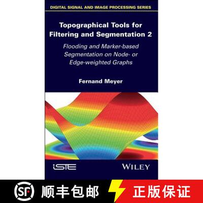 【3-4周达】Topographical Tools For Filtering And Segmentation 2: Flooding And Marker-Based Segmentati... [9781786304070]