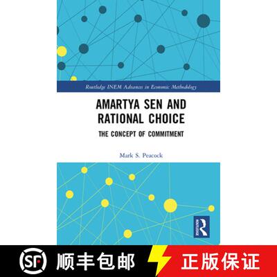 【3-4周达】精装 Amartya Sen and Rational Choice : The Concept of Commitment [9780367188740]