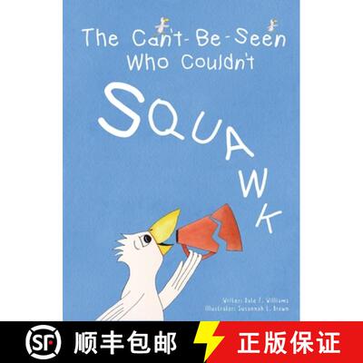 【3-4周达】The Can't-Be-Seen Who Couldn't Squawk: Stuttering [9780987347671]