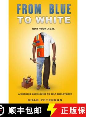 【3-4周达】From Blue to White: Quit Your J.O.B. [9780615893983]