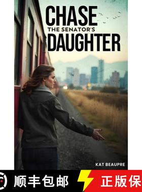 预订 Chase The Senator's Daughter [9798348160623]