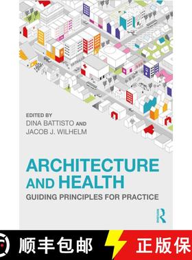 【3-4周达】Architecture and Health: Guiding Principles for Practice [9780367075224]