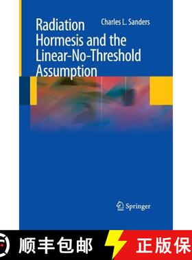 【3-4周达】Radiation Hormesis and the Linear-No-Threshold Assumption [9783642425660]