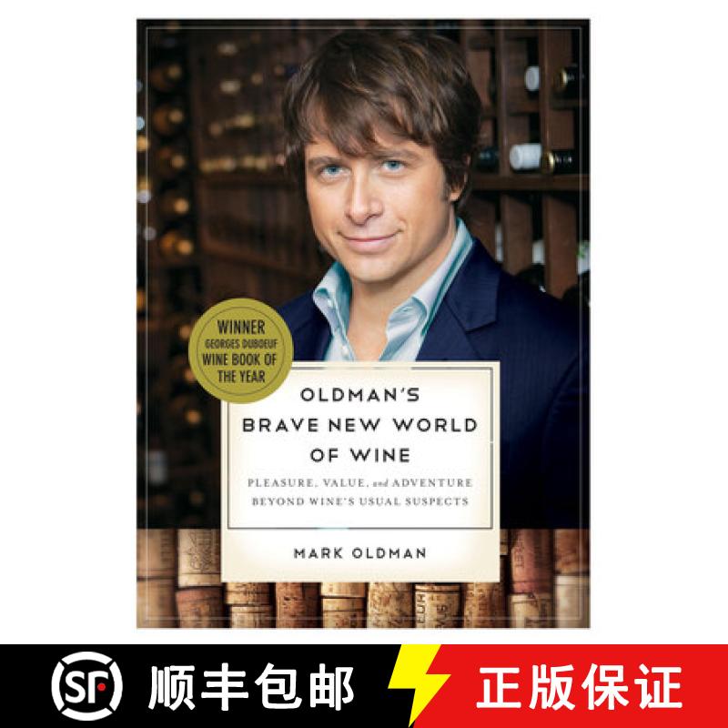 【3-4周达】Oldman′s Brave New World of Wine – Pleasure, Value, and Adventure Beyond Wine′s Usual S... [9780393334845]图片