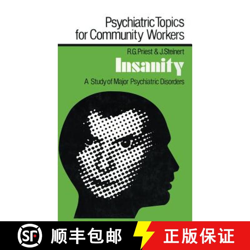 【3-4周达】Insanity : A Study of Major Psychiatric Disorders [9780713001631]