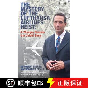 【3-4周达】The Mystery of the Lufthansa Airlines Heist: A Wiseguy Reveals the Untold Story [9780692426807]