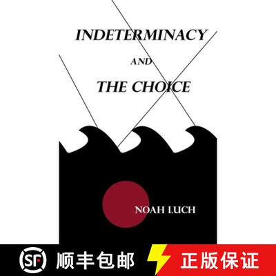 【3-4周达】Indeterminacy and the Choice: Aus de I.S. [9781008943636]