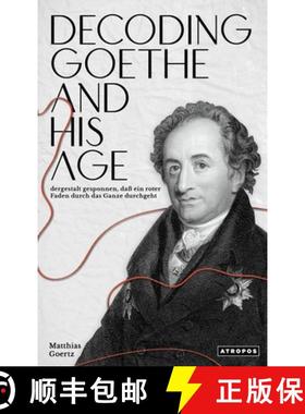 预订 Decoding Goethe and His Age [9781737559139]
