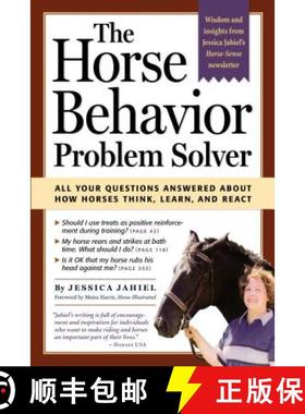【3-4周达】The Horse Behavior Problem Solver: All Your Questions Answered about How Horses Think, Lea... [9781580175241]