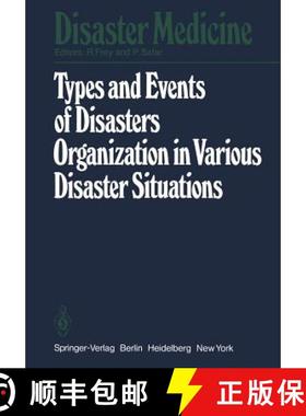 【3-4周达】Types and Events of Disasters Organization in Various Disaster Situations: Proceedings of ... [9783540090434]