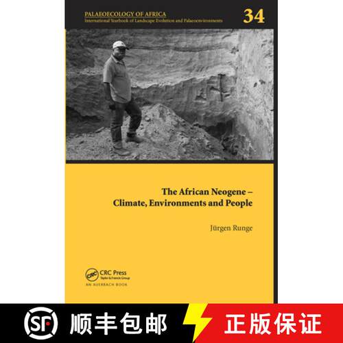 【3-4周达】The African Neogene - Climate, Environments and People: Palaeoecology of Africa 34 [9780367572914]