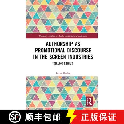 【3-4周达】精装 Authorship as Promotional Discourse in the Screen Industries: Selling Genius [9780367356514]