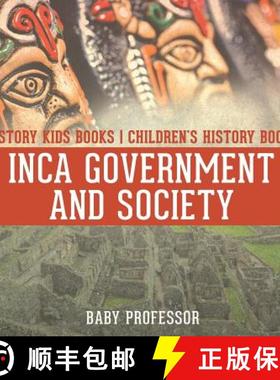 【3-4周达】Inca Government and Society - History Kids Books | Children's History Books [9781541912175]