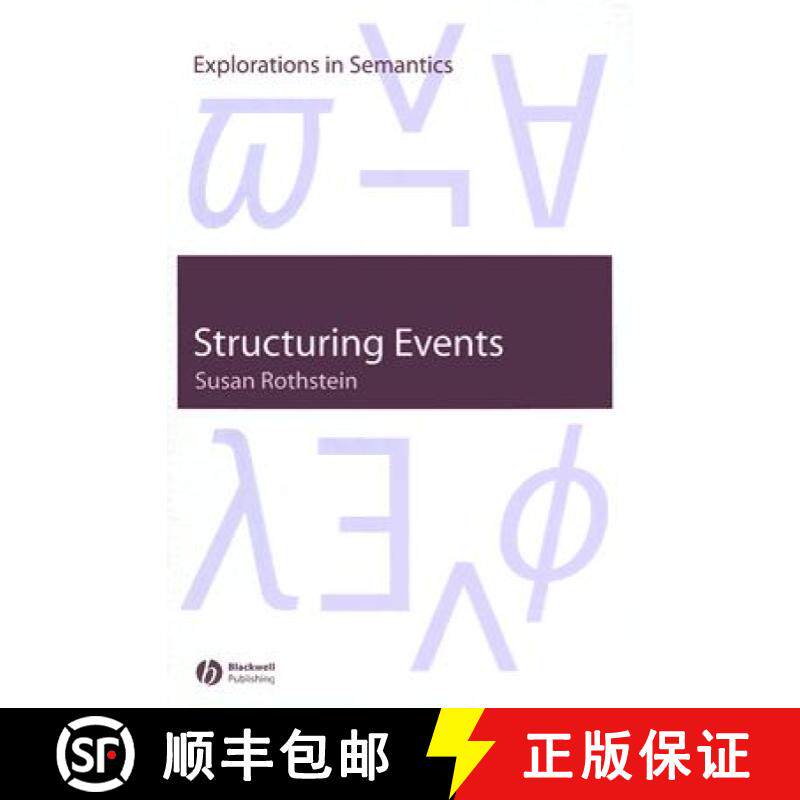 【3-4周达】Structuring Events: A Study In The Semantics Of Lexical Aspect [Wiley语言和语言学] [9781405106672]