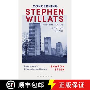 【3-4周达】精装 Concerning Stephen Willats and the Social Function of Art: Experiments in Cybernetics... [9781350197626]