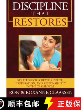 【3-4周达】Discipline that Restores: Strategies to Create Respect, Cooperation, and Responsibility in... [9781419699122]