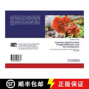 Fungal Infections and 预订 9786139952779 Opportunistic Dermatophytes Invasive