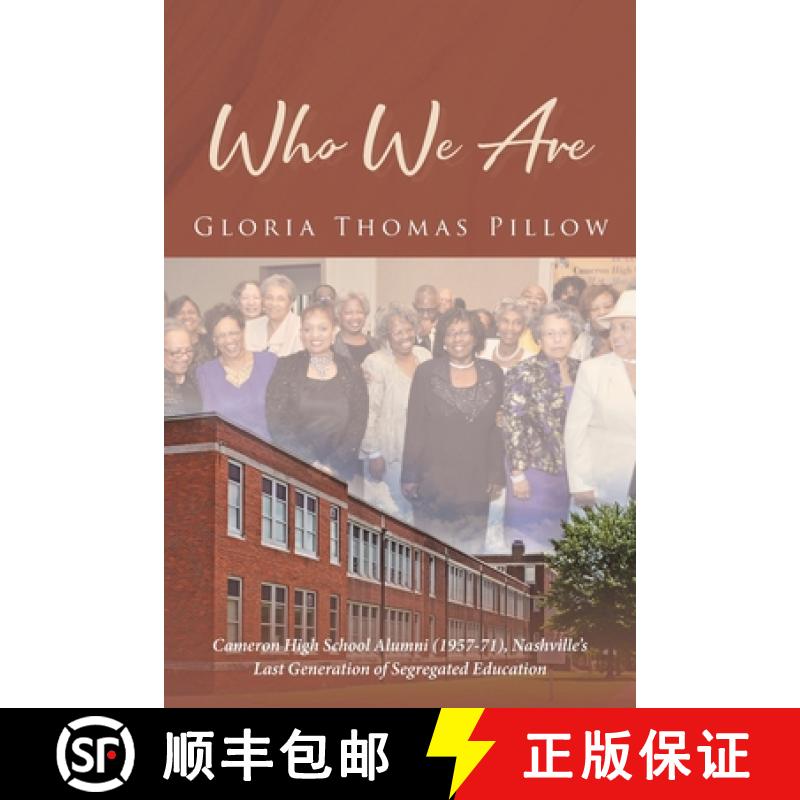 【3-4周达】Who We Are: Cameron High School Alumni (1957-71),  Nashville's Last Generation of Segregat... [9781662475054]