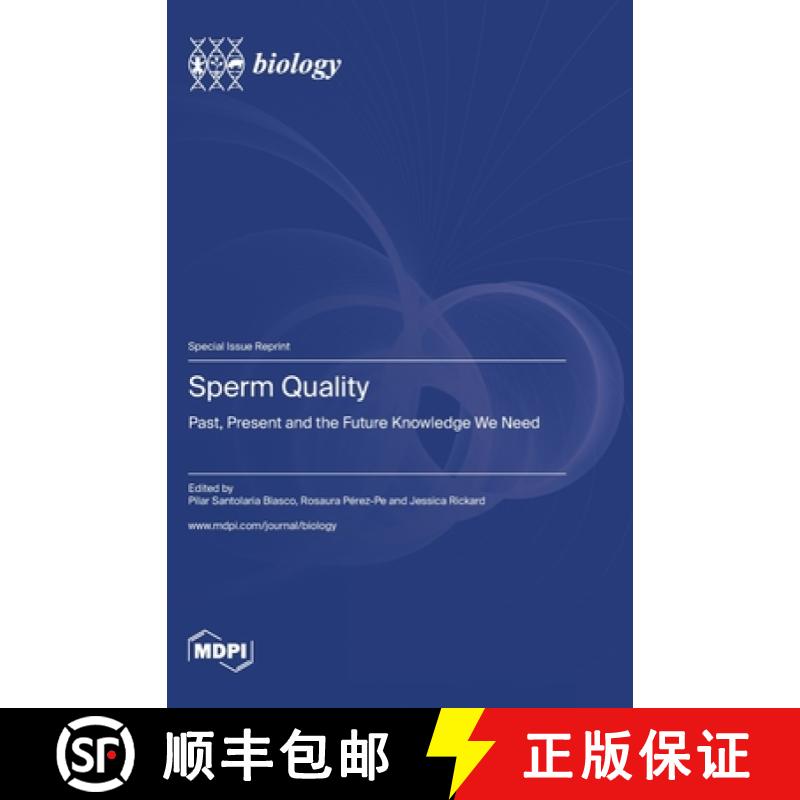 【2-3周达】Sperm Quality: Past, Present and the Future Knowledge We Need [9783036584379]