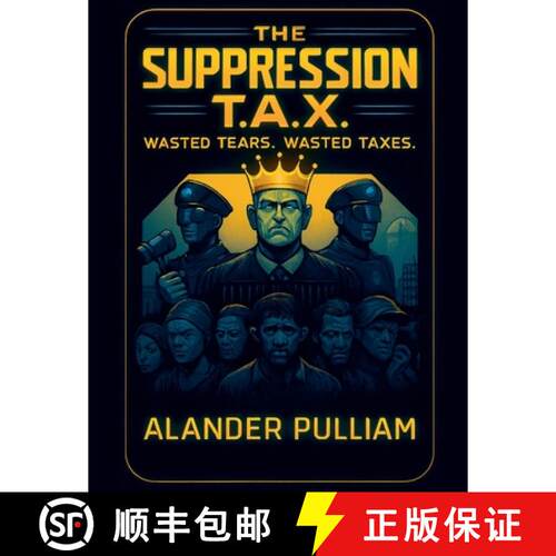 【3-4周达】The Supression T.A.X. wasted tears wasted taxes [9798232946319]