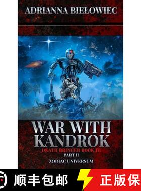 预订 War with Kandrok: Death Bringer Book III Part II [9798987675977]