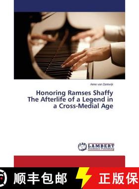 预订 Honoring Ramses Shaffy The Afterlife of a Legend in a Cross-Medial Age [9783659691263]