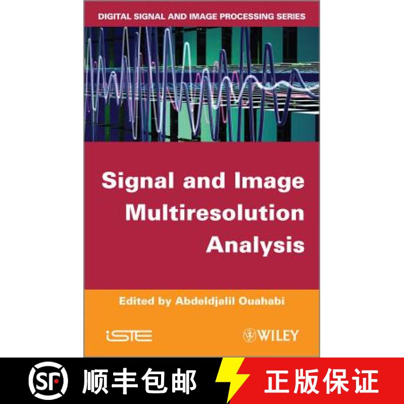 【4周达】Signal And Image Multiresolution Analysis [Wiley电子电气工程] [9781848212572]