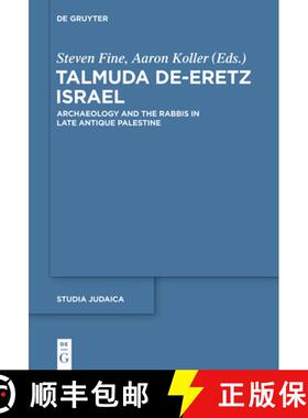 【3-4周达】Talmuda De-Eretz Israel: Archaeology and the Rabbis in Late Antique Palestine [9781614514855]