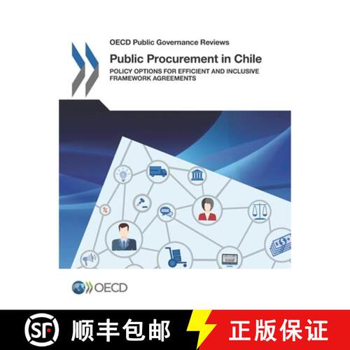 【3-4周达】OECD Public Governance Reviews Public Procurement in Chile:  Policy Options for Efficient ... [9789264275171]