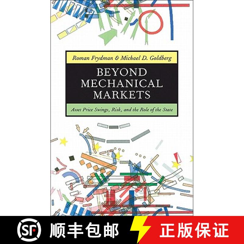【3-4周达】市场机制之外 Beyond Mechanical Markets: Asset Price Swings, Risk, and the Role of the State [9780691145778]